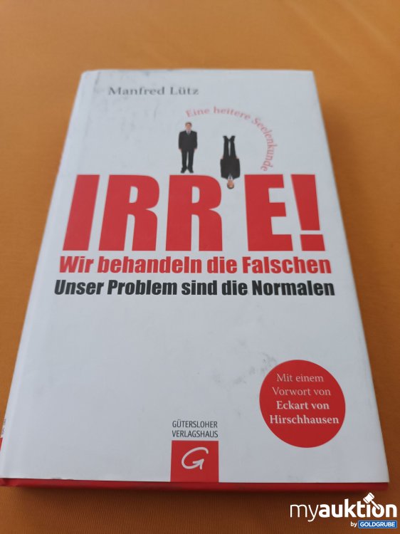 Artikel Nr. 347691: IRRE! Wir behandeln die Falschen 