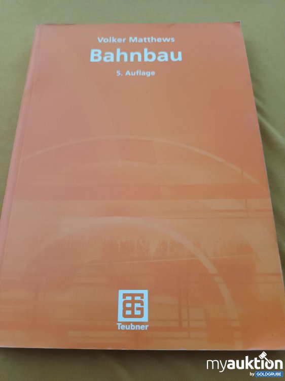 Artikel Nr. 347694: Bahnbau, 5. Auflage 