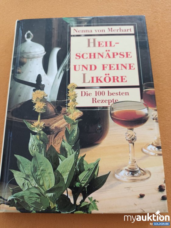 Artikel Nr. 390746: Heilschnäpse und feine Liköre