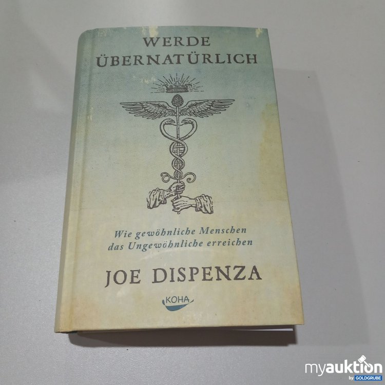 Artikel Nr. 773765: "Werde übernatürlich" von Joe Dispenza