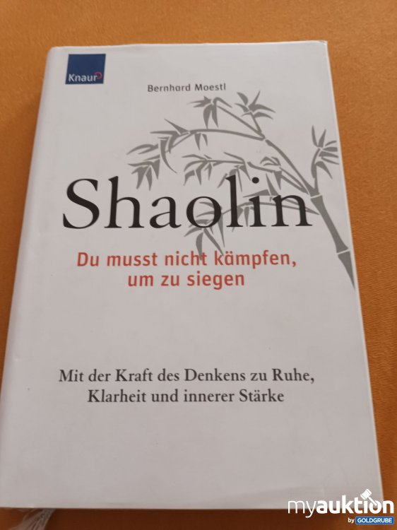 Artikel Nr. 390772: Shaolin, Du musst nicht kämpfen um zu siegen