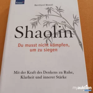 Artikel Nr. 390772: Shaolin, Du musst nicht kämpfen um zu siegen