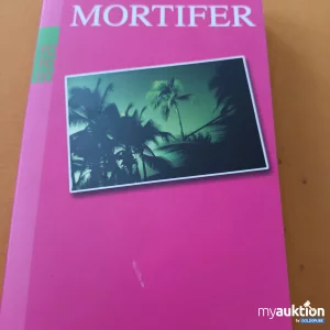 Auktion Mortifer (lat.) = todbringend