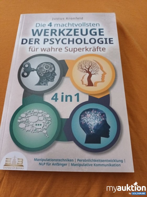 Artikel Nr. 347784: Die 4 machtvollsten Werkzeuge der Psychologie für wahre Superkräfte