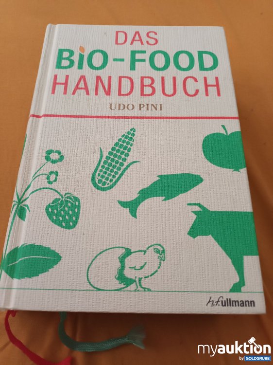 Artikel Nr. 347785: Das Bio Food Habdbuch