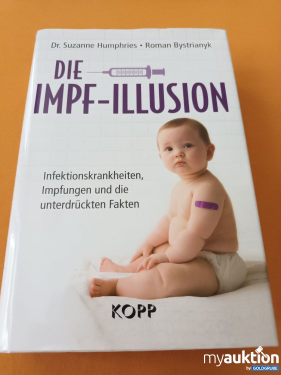 Artikel Nr. 347799: Die Impf Illusion 