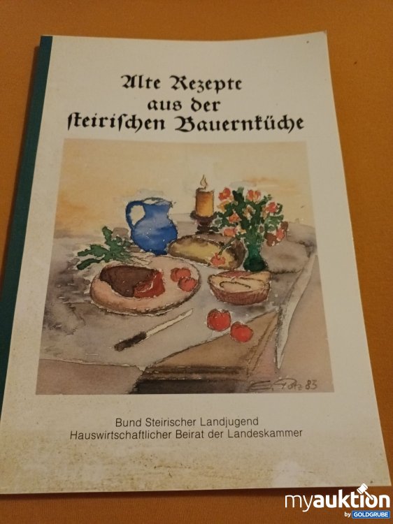 Artikel Nr. 347811: Alte Rezepte aus der steirischen Bauernküche