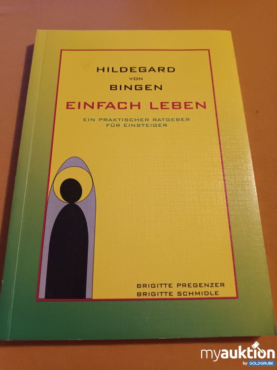 Artikel Nr. 347825: Hildegard von Bingen, Einfach leben 