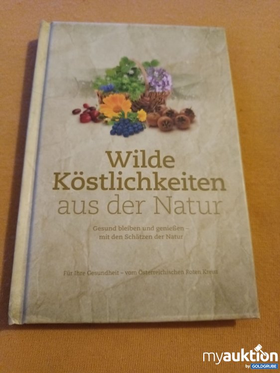 Artikel Nr. 347845: Wilde Köstlichkeiten aus der Natur 