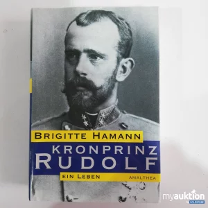 Artikel Nr. 794873: Kronprinz Rudolf Biografie Buch