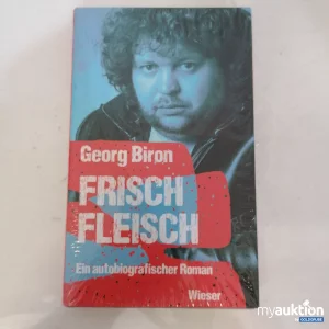 Auktion Georg Biron "Frisch Fleisch" - Autobiographischer Roman