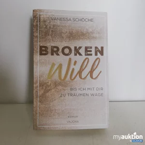 Auktion Broken Will von Vanessa Schoche