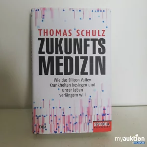 Auktion Zukunftsmedizin von Thomas Schulz
