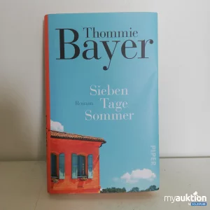 Auktion Sieben Tage Sommer von Thommie Bayer 