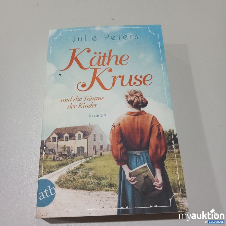 Artikel Nr. 773927: "Käthe Kruse" Roman von Julie Peters