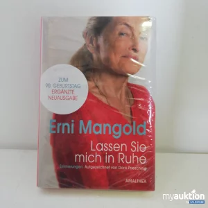 Auktion  Lassen Sie mich in Ruhe von Erni Mangold