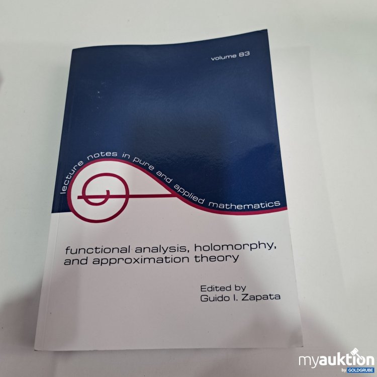 Artikel Nr. 794990: Functional analysis holomorphy and approximation theory volume 83